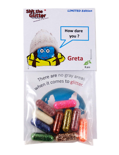 Shit the glitter greta - shit,